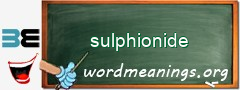 WordMeaning blackboard for sulphionide